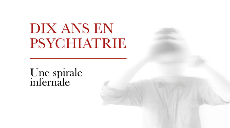 Une-dix-ans-en-psychiatrie-800x445