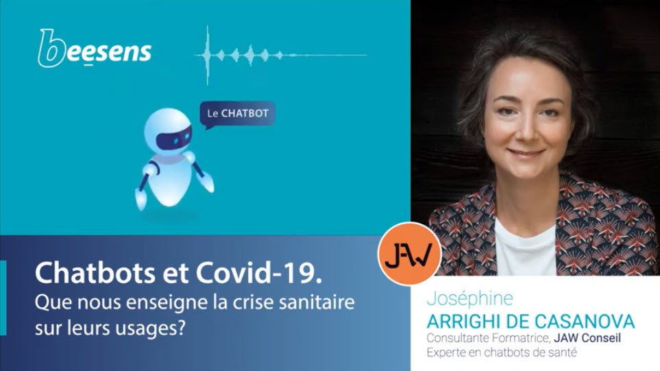 Beesens, Chatbots en santé, Joséphine ARRIGHI de CASANOVA2 Vidéo